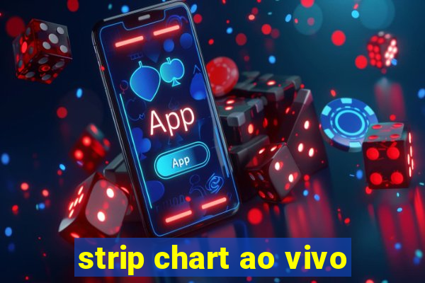 strip chart ao vivo